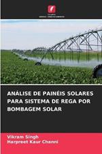 Analise de Paineis Solares Para Sistema de Rega Por Bombagem Solar