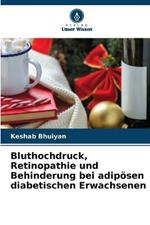 Bluthochdruck, Retinopathie und Behinderung bei adipoesen diabetischen Erwachsenen