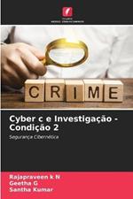 Cyber c e Investigacao - Condicao 2