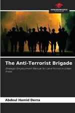 The Anti-Terrorist Brigade