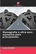 Mamografia e ultra-sons mamarios para principiantes