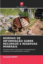 Normas de Informacao Sobre Recursos E Reservas Minerais