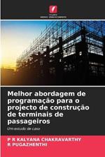 Melhor abordagem de programacao para o projecto de construcao de terminais de passageiros