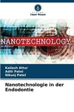 Nanotechnologie in der Endodontie