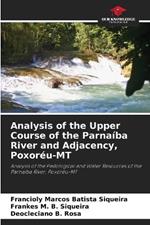 Analysis of the Upper Course of the Parnaiba River and Adjacency, Poxoreu-MT