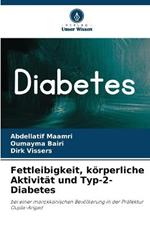 Fettleibigkeit, koerperliche Aktivitat und Typ-2-Diabetes