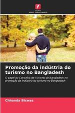 Promocao da industria do turismo no Bangladesh