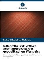 Das Afrika der Grossen Seen angesichts des geopolitischen Wandels