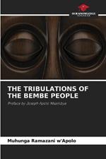 The Tribulations of the Bembe People