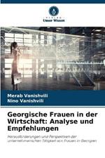 Georgische Frauen in der Wirtschaft: Analyse und Empfehlungen