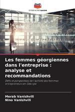 Les femmes georgiennes dans l'entreprise: analyse et recommandations