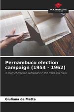 Pernambuco election campaign (1954 - 1962)