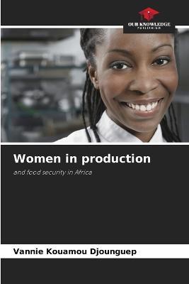 Women in production - Vannie Kouamou Djounguep - cover