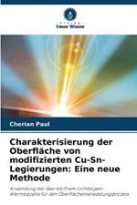 Charakterisierung der Oberflache von modifizierten Cu-Sn-Legierungen: Eine neue Methode