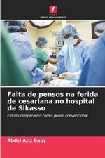 Falta de pensos na ferida de cesariana no hospital de Sikasso