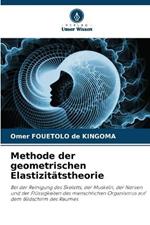 Methode der geometrischen Elastizitatstheorie