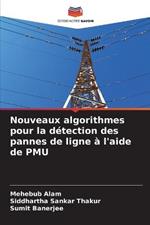 Nouveaux algorithmes pour la detection des pannes de ligne a l'aide de PMU