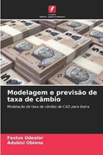 Modelagem e previsao de taxa de cambio