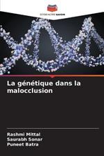 La genetique dans la malocclusion