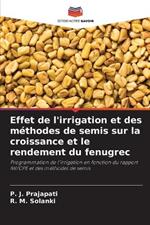 Effet de l'irrigation et des methodes de semis sur la croissance et le rendement du fenugrec