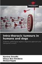 Intra-thoracic tumours in humans and dogs