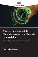 Transfert permanent de l'energie fossile vers l'energie renouvelable