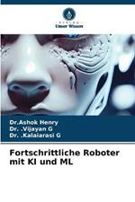 Fortschrittliche Roboter mit KI und ML