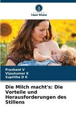 Die Milch macht's: Die Vorteile und Herausforderungen des Stillens