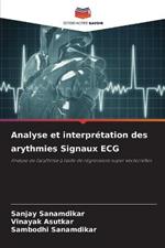 Analyse et interpretation des arythmies Signaux ECG