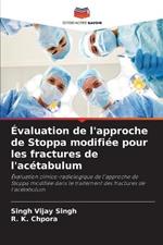 Evaluation de l'approche de Stoppa modifiee pour les fractures de l'acetabulum