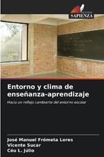 Entorno y clima de ensenanza-aprendizaje