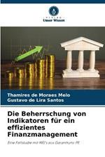 Die Beherrschung von Indikatoren fur ein effizientes Finanzmanagement