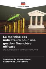 La maitrise des indicateurs pour une gestion financiere efficace