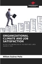 Organizational Climate and Job Satisfaction