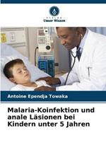 Malaria-Koinfektion und anale Lasionen bei Kindern unter 5 Jahren