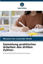 Sammlung praktischer Arbeiten des dritten Zyklus