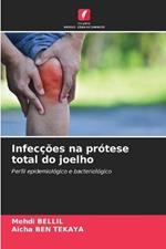 Infeccoes na protese total do joelho