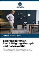 Telerehabilitation, Beschaftigungstherapie und Polymyositis