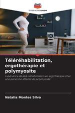 Telerehabilitation, ergotherapie et polymyosite