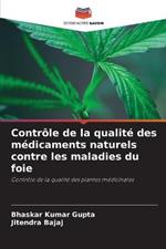 Controle de la qualite des medicaments naturels contre les maladies du foie