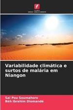 Variabilidade climatica e surtos de malaria em Niangon