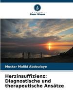 Herzinsuffizienz: Diagnostische und therapeutische Ansatze