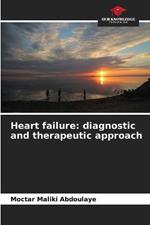 Heart failure: diagnostic and therapeutic approach