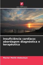 Insuficiencia cardiaca: abordagem diagnostica e terapeutica