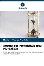 Studie zur Morbiditat und Mortalitat