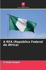 A RFA (Republica Federal de Africa)
