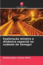 Exploracao mineira e dinamica espacial no sudeste do Senegal