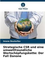 Strategische CSR und eine umweltfreundliche Wertschoepfungskette: Der Fall Danone
