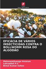 Eficacia de Varios Insecticidas Contra O Bollworm Rosa Do Algodao