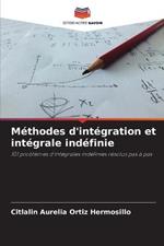 Methodes d'integration et integrale indefinie